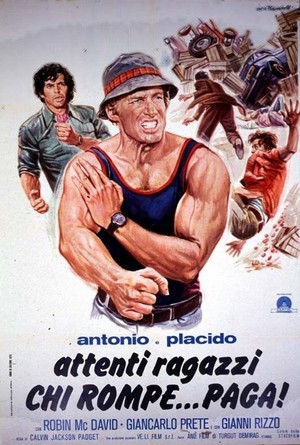 Antonio e Placido - Attenti Ragazzi... chi Rompe Paga (1976) - poster