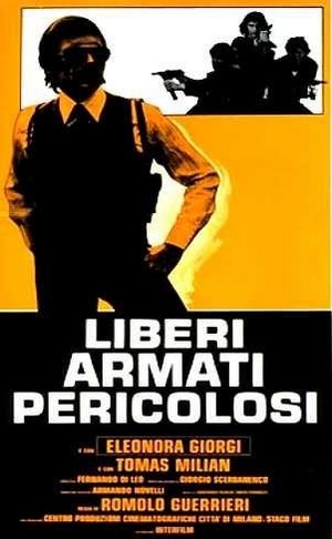 Liberi Armati Pericolosi (1976) - poster