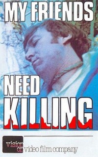 My Friends Need Killing (1976) - poster