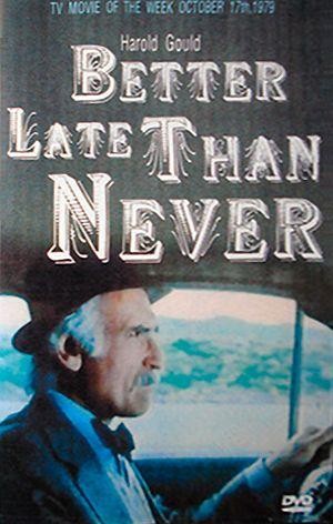 Better Late Than Never (1979) - poster