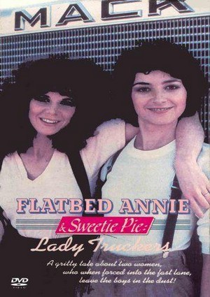 Flatbed Annie & Sweetiepie: Lady Truckers (1979) - poster