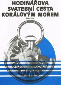 Hodinarova Svatebni Cesta Koralovym Morem (1979) - poster