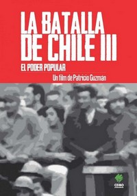 La Batalla de Chile: La Lucha de un Pueblo sin Armas - Tercera Parte: El Poder Popular (1979) - poster