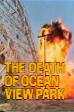 The Death of Ocean View Park (1979) - poster