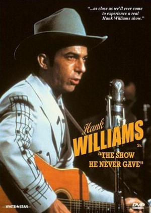 Hank Williams: The Show He Never Gave (1980) - poster