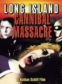 Long Island Cannibal Massacre (1980) - poster