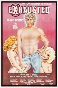 Exhausted: John C. Holmes, the Real Story (1981) - poster