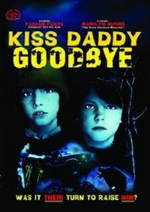 Kiss Daddy Goodbye (1981) - poster
