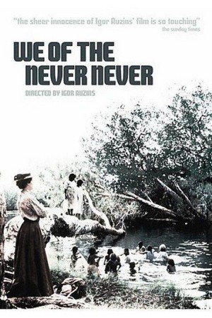 We of the Never Never (1982) - poster
