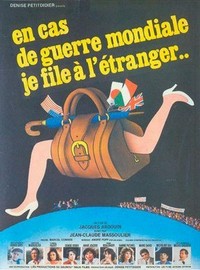 En Cas de Guerre Mondiale, Je File à l'Étranger (1983) - poster