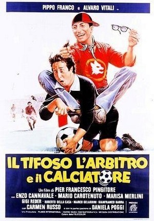 Il Tifoso, l'Arbitro e il Calciatore (1983) - poster