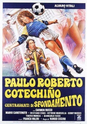 Paulo Roberto Cotechiño Centravanti di Sfondamento (1983) - poster