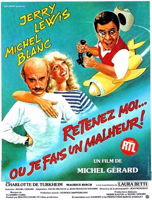 Retenez-Moi... ou Je Fais un Malheur! (1984) - poster