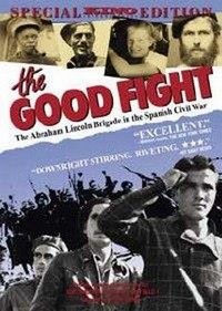 The Good Fight: The Abraham Lincoln Brigade in the Spanish Civil War (1984) - poster