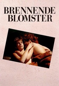 Brennende Blomster (1985) - poster