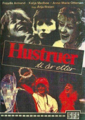 Hustruer - Ti År Etter (1985) - poster