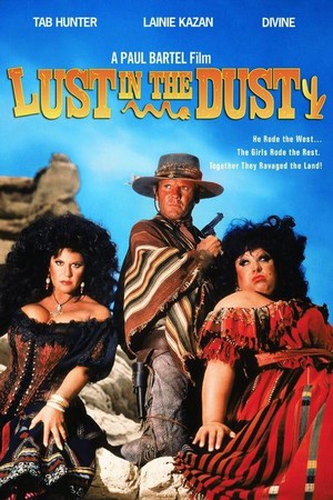 Lust in the Dust (1985) - poster