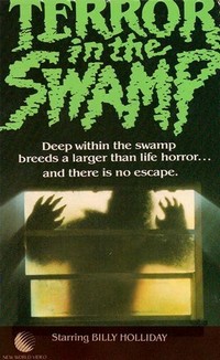 Terror in the Swamp (1985) - poster