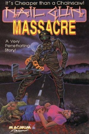 The Nail Gun Massacre (1985) - poster