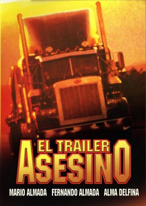 El Trailer Asesino (1986) - poster
