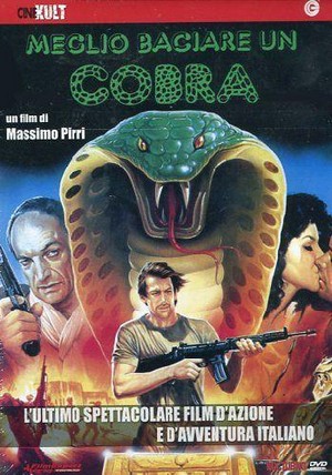 Meglio Baciare un Cobra (1986) - poster