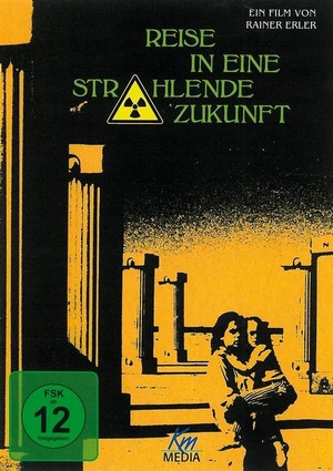News - Bericht über eine Reise in eine Strahlende Zukunft (1986) - poster