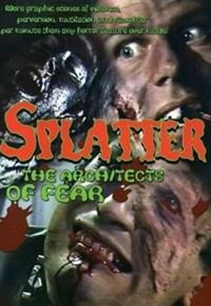 Splatter: Architects of Fear (1986) - poster