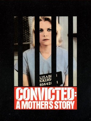 Convicted: A Mother's Story (1987) - poster