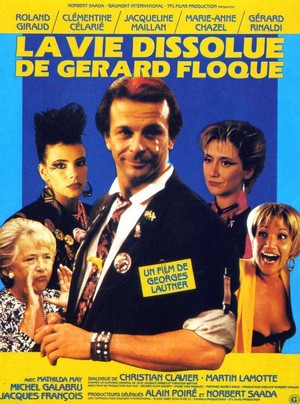 La Vie Dissolue de Gérard Floque (1987) - poster