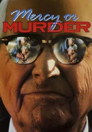 Mercy or Murder? (1987) - poster