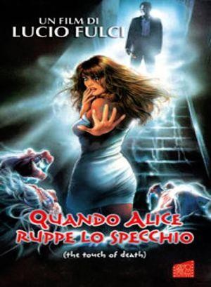 Quando Alice Ruppe lo Specchio (1988) - poster