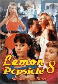 Summertime Blues: Lemon Popsicle VIII (1988) - poster