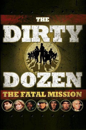 The Dirty Dozen: The Fatal Mission (1988) - poster