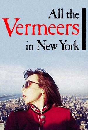 All the Vermeers in New York (1990) - poster