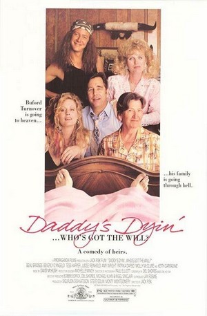 Daddy's Dyin'... Who's Got the Will? (1990) - poster