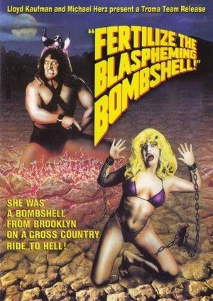 Fertilize the Blaspheming Bombshell (1990) - poster