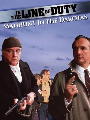 In the Line of Duty: Manhunt in the Dakotas (1991) - poster