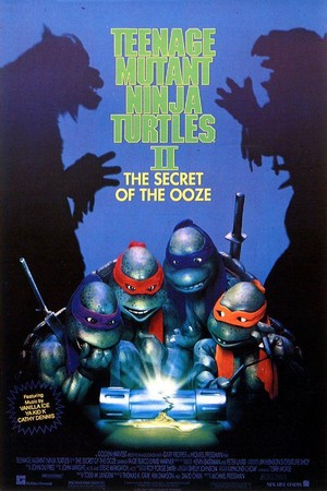 Teenage Mutant Ninja Turtles II: The Secret of the Ooze (1991) - poster