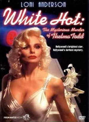 White Hot: The Mysterious Murder of Thelma Todd (1991) - poster