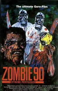 Zombie '90: Extreme Pestilence (1991) - poster