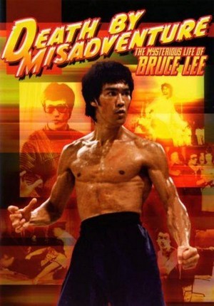 Death by Misadventure: The Mysterious Life of Bruce Lee (1993) - poster