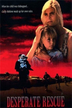 Desperate Rescue: The Cathy Mahone Story (1993) - poster