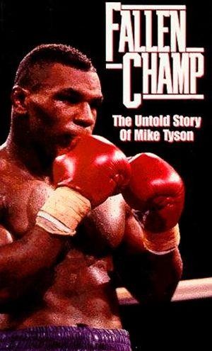 Fallen Champ: The Untold Story of Mike Tyson (1993) - poster