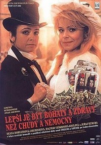 Lepsie Byt' Bohatý a Zdravý Ako Chudobný a Chorý (1993) - poster