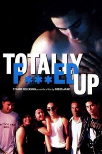 Totally F***ed Up (1993) - poster