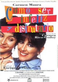 Cómo Ser Infeliz y Disfrutarlo (1994) - poster