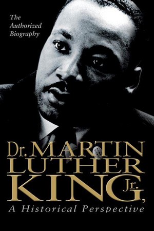 Dr. Martin Luther King, Jr.: A Historical Perspective (1994) - poster