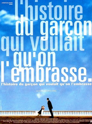 L'Histoire du Garçon Qui Voulait Qu'on L'embrasse (1994) - poster
