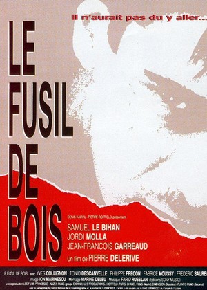 Le Fusil de Bois (1994) - poster