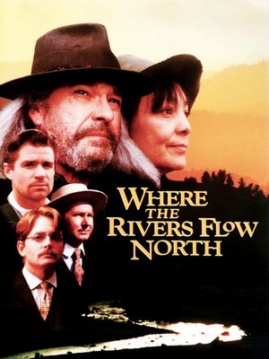 Where the Rivers Flow North (1994) - poster